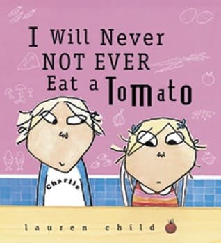 I Will Never Not Ever Eat a Tomato cover