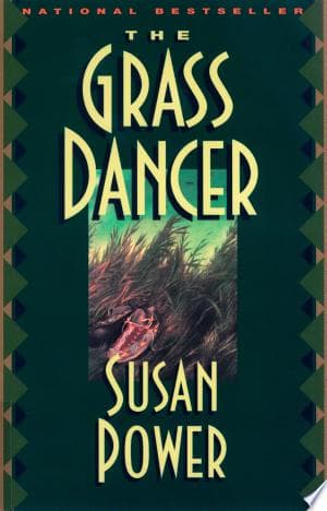 The Grass Dancer Summary by Mona Susan Power | BookBrief