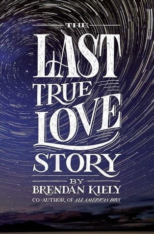 The Last True Love Story cover