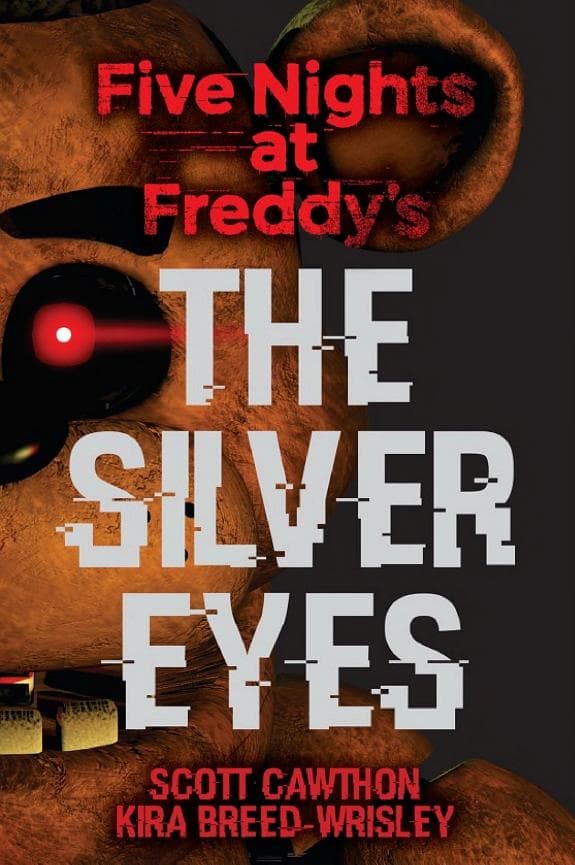 The Silver Eyes: Five Nights at Freddy's (Original Trilogy Book 1) cover